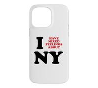 Carcasa para iPhone 14 Pro MAX Tengo Sentimientos encontrados sobre Nueva York Funny Sarcastic