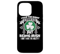 Carcasa para iPhone 14 Pro MAX Tenía Derecho a Permanecer en Silencio Pero Siendo irlandés