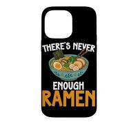 Carcasa para iPhone 14 Pro MAX Theres Never Enough Ramen Japanese Fideos Bowl Lover
