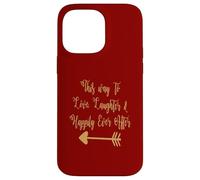 Carcasa para iPhone 14 Pro MAX This Way To Love Laughter - Cita romántica inspiradora