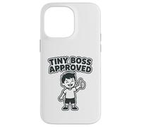 Carcasa para iPhone 14 Pro MAX Tiny Boss Approved - Divertido gráfico humorístico para niños pequeños