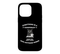 Carcasa para iPhone 14 Pro MAX Todo es una conspiración Cuando no Sabes Nada Gato