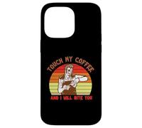 Carcasa para iPhone 14 Pro MAX Touch My Coffee and I Will Bite You Baristas Coffee Lover