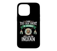 Carcasa para iPhone 14 Pro MAX Trust The Government Just Ask An Indian Native American Day