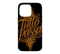 Carcasa para iPhone 14 Pro MAX Tutto Passa Todo Pasa Dicho Italiano