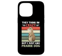 Carcasa para iPhone 14 Pro MAX Vintage Piensan Que Estoy Loco Pero me Gusta el Perro de la Pradera