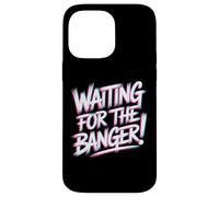 Carcasa para iPhone 14 Pro MAX Waiting FOR The Banger