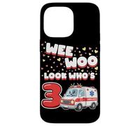 Carcasa para iPhone 14 Pro MAX Wee Woo Look Who Is 3 Years Old Ambulancia 3er Cumpleaños
