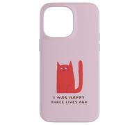 Carcasa para iPhone 14 Pro MAX Yo era Feliz Hace Tres Vidas (Declaración Divertida del Gato)