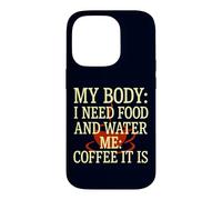Carcasa para iPhone 14 Pro Mi Cuerpo Necesita Comida Agua Me Café Es cafeína Humor