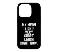 Carcasa para iPhone 14 Pro mi Media está en una Correa Muy Corta Ahora Mismo Witty Sarcastic