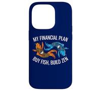 Carcasa para iPhone 14 Pro Mi Plan financiero Compre Pescado, construya Zen Funny Investor