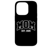 Carcasa para iPhone 14 Pro Mom EST 2026 Expect Baby 2026 Mother 2026 New Mom to be 2026