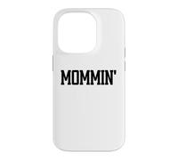Carcasa para iPhone 14 Pro Mommin Aint Easy Boy Mom Life Mama Funny Mom Club Cool Moms
