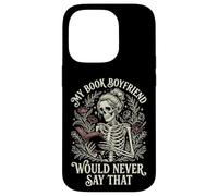 Carcasa para iPhone 14 Pro My Book Boyfriend Would Never Say That