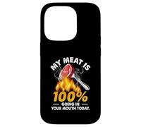 Carcasa para iPhone 14 Pro My Meat Is 100 Going In Your Mouth Today, Divertida Parrilla a la Parrilla