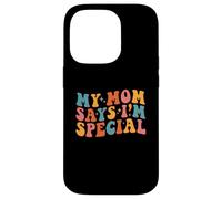 Carcasa para iPhone 14 Pro My Mom Says I'm Special Groovy Vintage Stylish Son Daughter