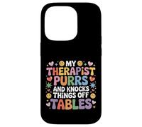 Carcasa para iPhone 14 Pro My Therapist Purrs and Knocks Things Off Tables |-