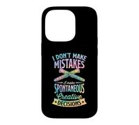 Carcasa para iPhone 14 Pro No cometo Errores Tomo Decisiones Creativas espontáneas