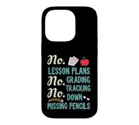 Carcasa para iPhone 14 Pro No Lesson Plans, Grading, Teacher Summer Break Graphic Fun