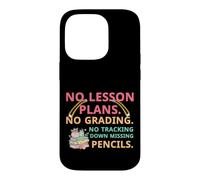 Carcasa para iPhone 14 Pro No Lesson Plans Grading Teacher Summer Break Vacation Vibes