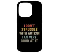Carcasa para iPhone 14 Pro No Lucho con el Autismo Soy Muy Bueno en eso - Hombres Niños