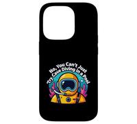 Carcasa para iPhone 14 Pro No You Can't Just Try Cave Diving in a Pool Diver