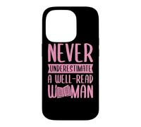 Carcasa para iPhone 14 Pro Nunca Subestimes a una Mujer Bien leída Alfabetización Feminista