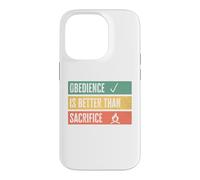 Carcasa para iPhone 14 Pro Obedience is Better Than Sacrifice Relationship VS Religion