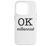 Carcasa para iPhone 14 Pro Ok Humor Millennial Funny Generation