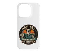 Carcasa para iPhone 14 Pro ON Back Dad Tax Asegurándose de Que no Sea Veneno Esqueleto papá impuesto