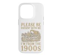 Carcasa para iPhone 14 Pro Paciente Conmigo, Soy del Humor de vagón de la década de 1900