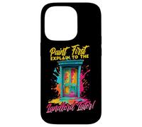 Carcasa para iPhone 14 Pro Paint First Explain TO The Landlord Later
