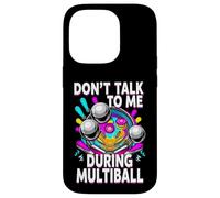 Carcasa para iPhone 14 Pro Pinball Machine Player Don't Talk During Multiball