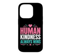 Carcasa para iPhone 14 Pro Positive Kindness Inspirational Quote Human Kindness Always
