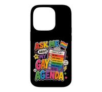 Carcasa para iPhone 14 Pro Pregúntame sobre mi Agenda Gay Orgullo LGBT Divertido