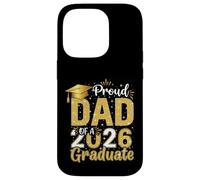 Carcasa para iPhone 14 Pro Proud Dad of A Class 2026 Graduate Senior Graduate