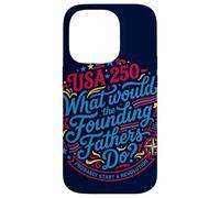 Carcasa para iPhone 14 Pro ¿Qué harían los Padres fundadores USA 250 Revolution