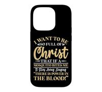 Carcasa para iPhone 14 Pro Quiero Estar Tan Lleno de Cristo Que un Mosquito me muerda