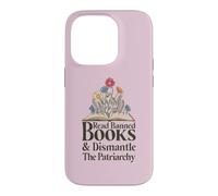 Carcasa para iPhone 14 Pro Read Banned Books and Dismantle The Patriarchy Feminist