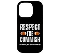 Carcasa para iPhone 14 Pro Respect The Commish Funny Fantasy Football Commissioner