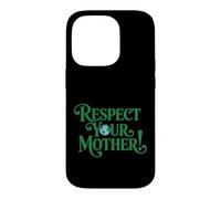 Carcasa para iPhone 14 Pro Respect Your Mother Earth Day Recycling Environmental Nature