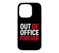 Carcasa para iPhone 14 Pro Retirement Funny Party Quote out of Office Forever
