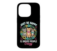 Carcasa para iPhone 14 Pro Sé Feliz, Hace Que la Gente se vuelva Loca, Gatito, Gato, Flores