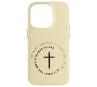 Carcasa para iPhone 14 Pro Sé quien Dios te ha Llamado a ser con fe