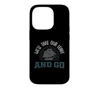 Carcasa para iPhone 14 Pro Sea Shanty o Pirate Design para Que tomaremos Nuestra Licencia y Nos Vamos