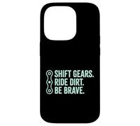 Carcasa para iPhone 14 Pro Shift Gears Ride Dirt Be Brave Mountain Biker Trail Rider