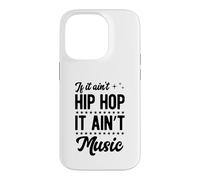 Carcasa para iPhone 14 Pro Si no es Hip Hop no es música