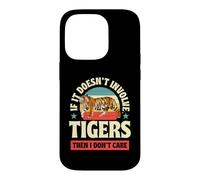Carcasa para iPhone 14 Pro Si no Involucra a Tigres Entonces no me Importa
