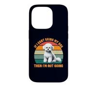 Carcasa para iPhone 14 Pro Si no Puedo Llevar a mi Perro Bichon Frise, no me voy a Hacer Fan de los Perros